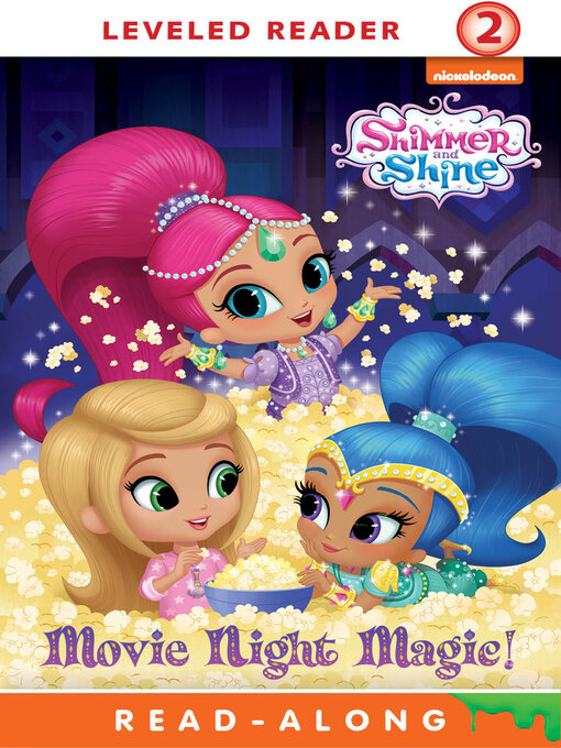 Nickelodeon Publishing创作的Movie Night Magic! (Shimmer and Shine)作品的详细信息 - 可供借阅